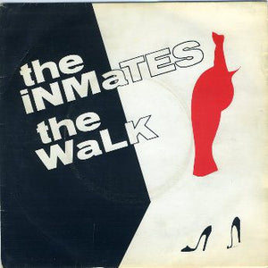 The Inmates - The Walk 7" - Tangled Parrot
