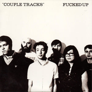 Fucked Up - Couple Tracks 7" - Tangled Parrot