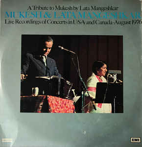 Mukesh & Lata Mangeshkar ‎– A Tribute To Mukesh By Lata Mangeshkar (Live Recordings Of Concerts In U•S•A• And Canada-August 1976) 2LP