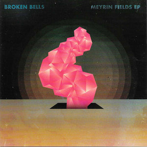 Broken Bells ‎- Meyrin Fields EP CD