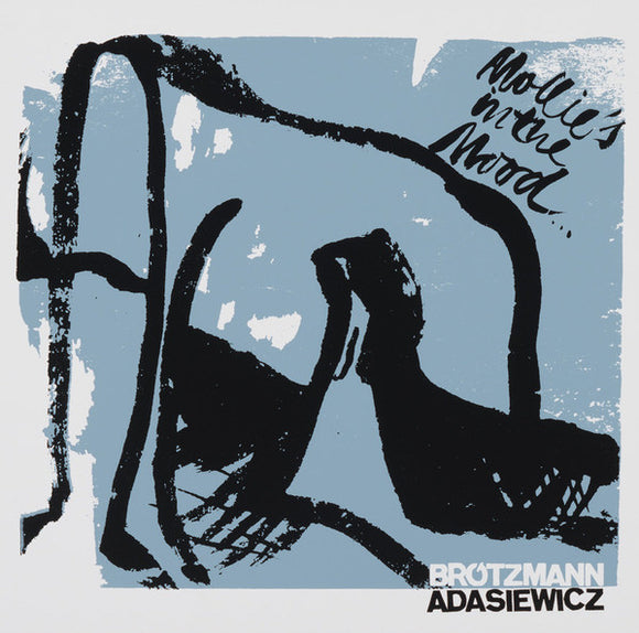 Brötzmann & Adasiewicz ‎- Mollie's In The Mood LP