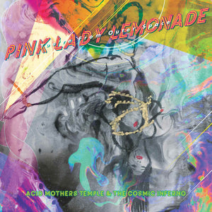 Acid Mothers Temple And The Cosmic Inferno - Pink Lady Lemonade (You're From Outer Space) LP