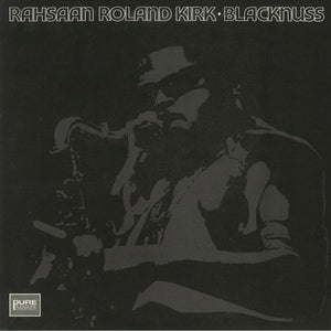 Rahsaan Roland Kirk - Blacknuss LP