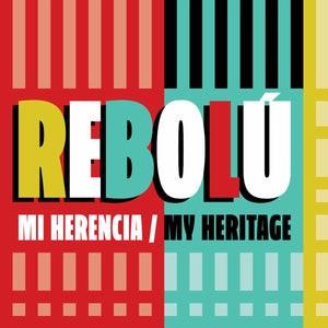 Rebolu - Mi Herencia (My Heritage) CD