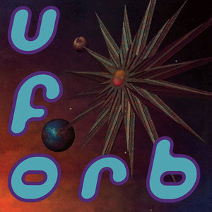 The Orb - U.F.Orb 2LP - Tangled Parrot