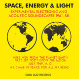 Various Artists - Space, Energy & Light: Experimental Electronic And Acoustic Soundscapes 1961-88 CD/3LP