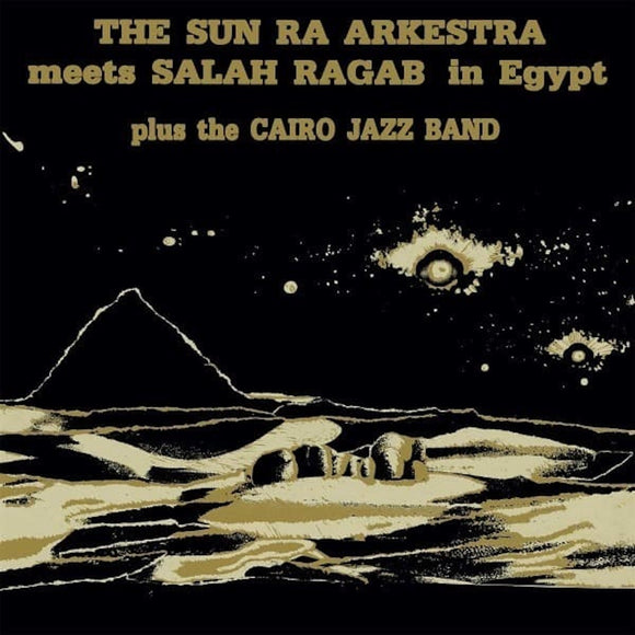 Sun Ra Arkestra Meets Salah Ragab - Sun Ra Arkestra Meets Salah Ragab In Egypt CD