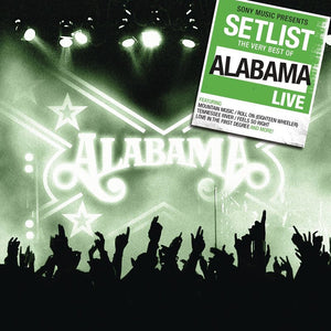Alabama ‎- Setlist: The Very Best Of Alabama Live CD