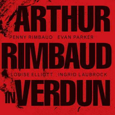 Penny Rimbauld - Arthur Rimbaud In Verdun CD