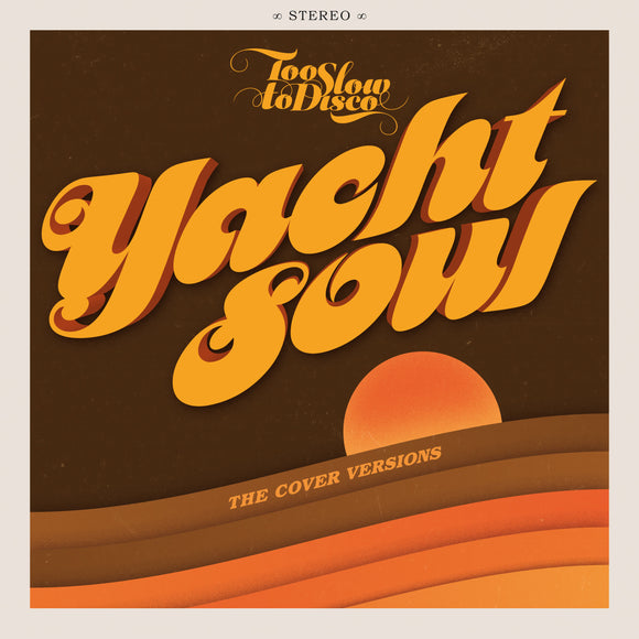 Various Artists - Too Slow To Disco: Yacht Soul Cover Versions 2LP