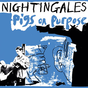 The Nightingales - Pigs On Purpose 2LP