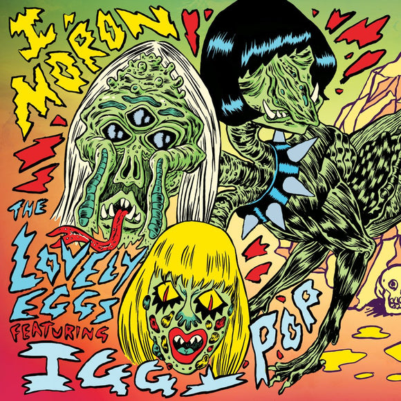 The Lovely Eggs / Iggy Pop - I, Moron 7