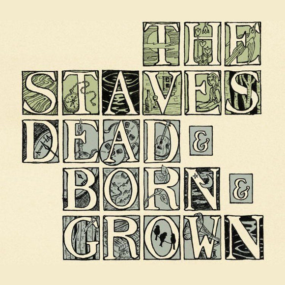 The Staves - Dead & Born & Grown LP