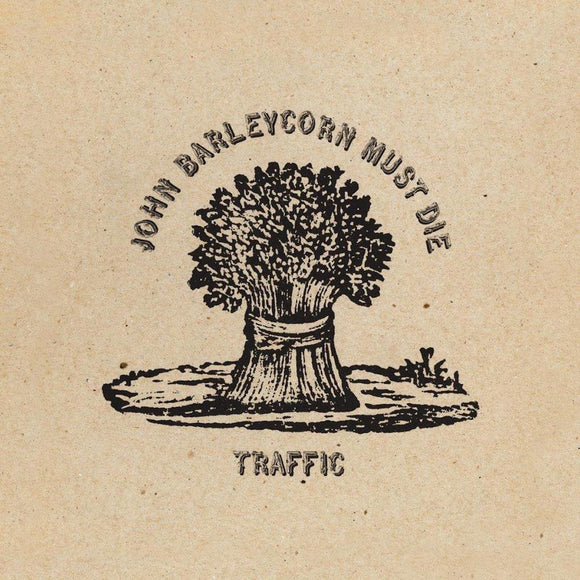 Traffic - John Barleycorn Must Die LP