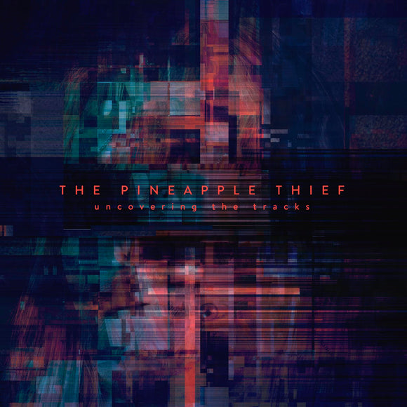 The Pineapple Thief - Uncovering The Tracks EP