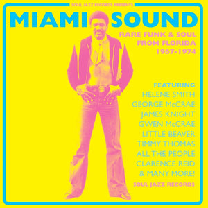 Various Artists - Miami Sound: Rare Funk & Soul From Miami, Florida 1967-74 CD/2LP