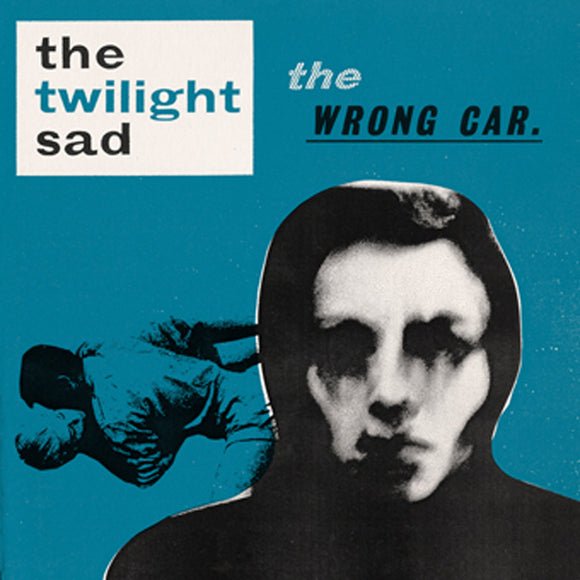 The Twilight Sad - The Wrong Car EP