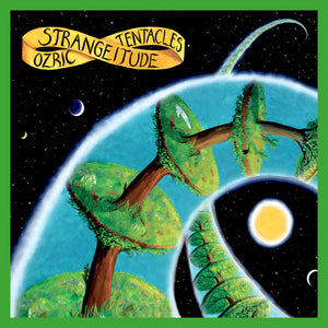 Ozric Tentacles - Strangeitude CD/LP