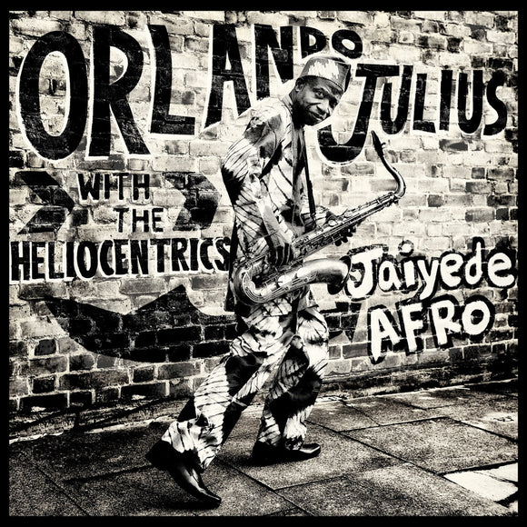 Orlando Julius With The Heliocentrics - Jaiyede Afro LP