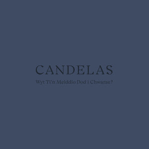 Candelas - Wyt Ti'n Meiddio Dod i Chwarae CD
