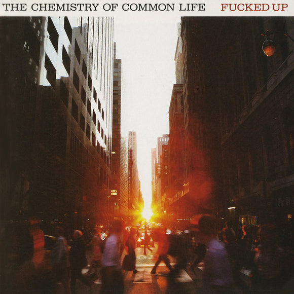 Fucked Up - The Chemistry Of Common Life (15th Anniversary) 2LP