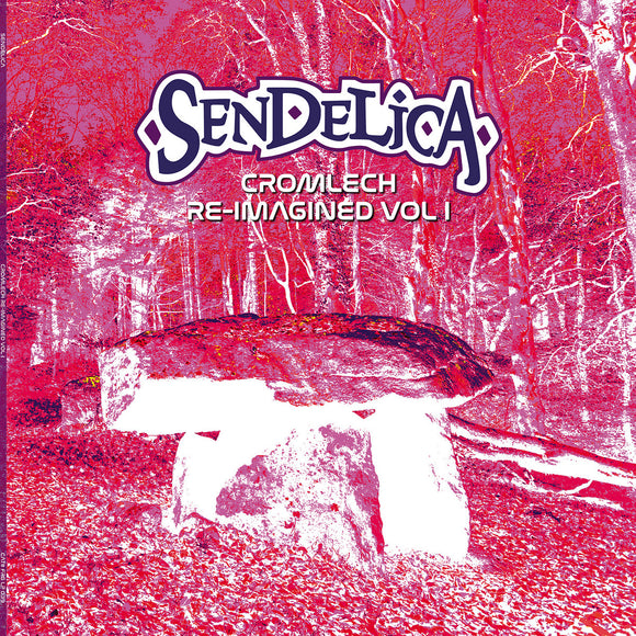 Sendelica - Cromlech Re-Imagined Vol. 1 LP