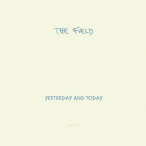 The Field ‎- Yesterday And Today CD