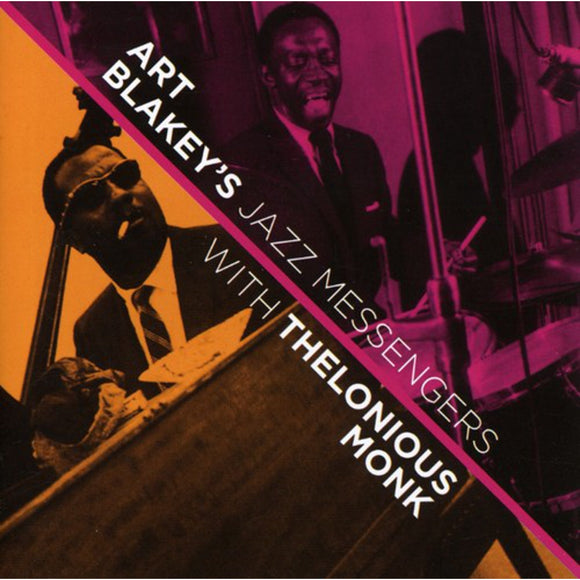 Art Blakey & Thelonious Monk - Art Blakey's Jazz Messengers With Thelonious Monk CD