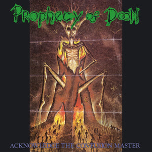 Prophecy Of Doom -  Acknowledge The Confusion Master LP
