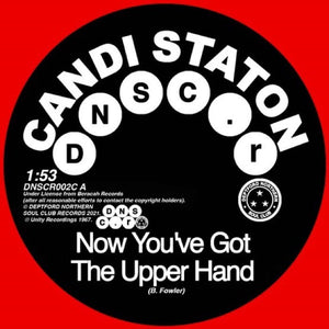 Candi Staton / Chappells - Now You've Got The Upper Hand / You're Acting Kind Of Strange 7"