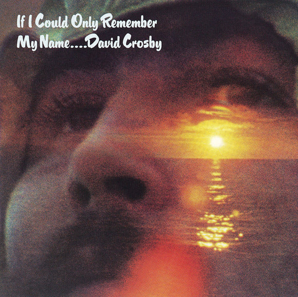 David Crosby - If I Could Only Remember My Name (50th Anniversary Edition) 2CD/LP