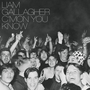Liam Gallagher - C’MON YOU KNOW CD/LP
