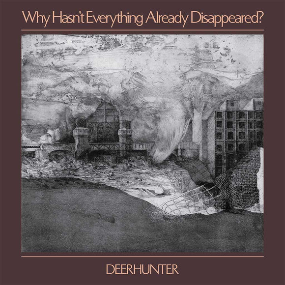 Deerhunter ‎- Why Hasn't Everything Already Disappeared? CD