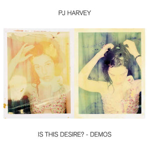 PJ Harvey - Is This Desire? Demos CD/LP