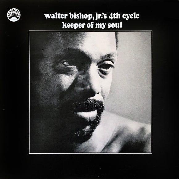 Walter Bishop, Jr.'s 4th Cycle - Keeper Of My Soul LP