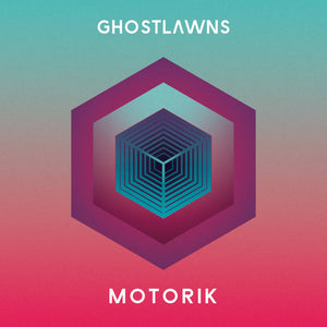 Ghostlawns -  Motorik CD