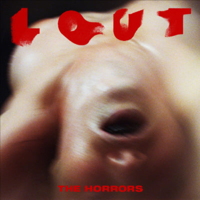 The Horrors - Lout 7