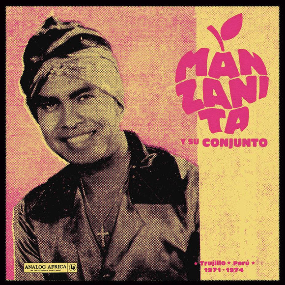 Manzanita Y Su Conjunto - Trujillo, Peru 1971-1974 LP