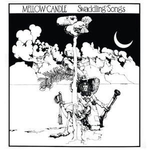 Mellow Candle - Swaddling Songs LP