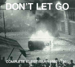 Kleistwahr - Don’t Let Go: Complete Kleistwahr 1982–1986 2CD