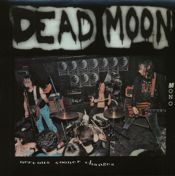 Dead Moon - Nervous Sooner Changes LP