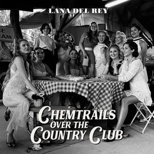 Lana Del Rey - Chemtrails Over The Country Club CD/LP