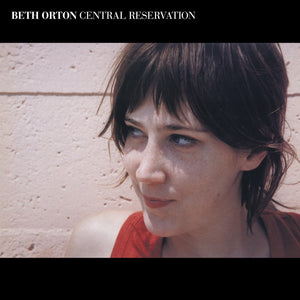 Beth Orton - Central Reservation 2LP