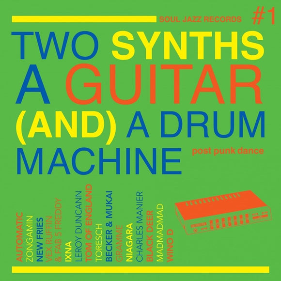 Various Artists - Soul Jazz Records Presents Two Synths A Guitar (And) A Drum Machine: Post Punk Dance Vol.1 CD/2LP