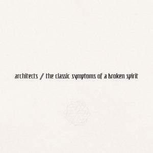 Architects - The Classic Symptoms Of A Broken Spirit CD/LP