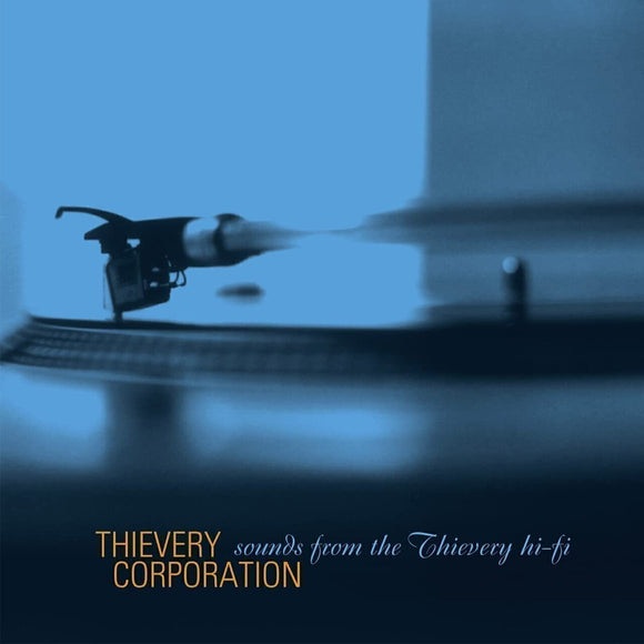Thievery Corporation - Sounds From The Thievery Hi Fi 2LP