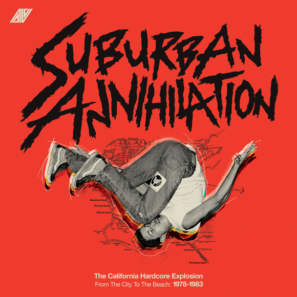 Various Artist - Suburban Annihilation: The California Hardcore Explosion From The City To The Beach 1978-1983 CD/2LP