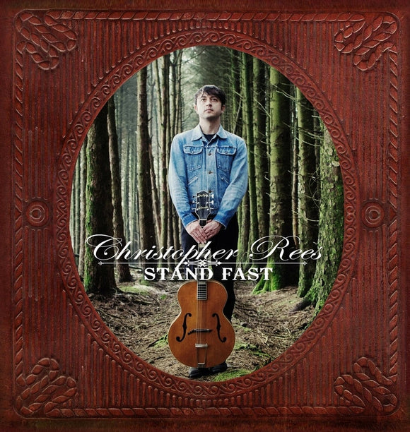 Christopher Rees – Stand Fast CD