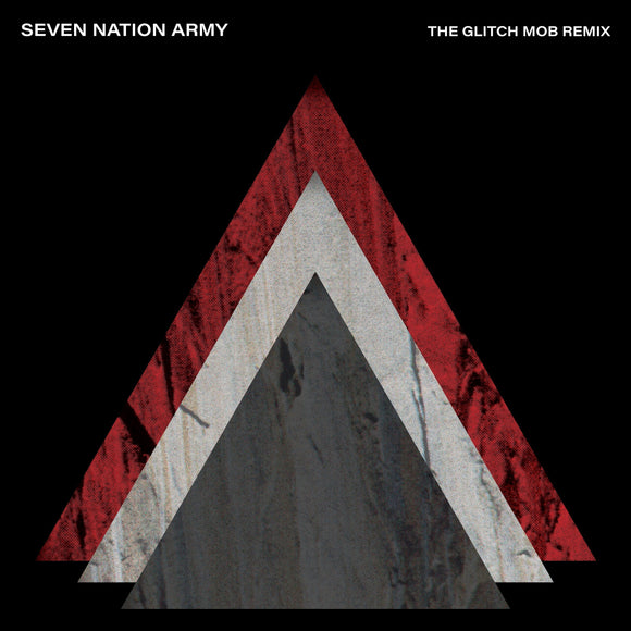 The White Stripes - Seven Nation Army (The Glitch Mob Remix) BLACK 7