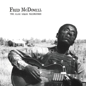 Fred McDowell - The Alan Lomax Recordings LP